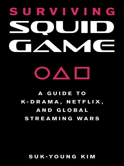 Title details for Surviving Squid Game by Suk-Young Kim - Available